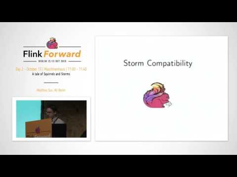 Flink Forward 2015: Matthias Sax – A tale of Squirrels and Storms
