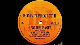 Romatt Project II - No Release (DJ Turn It Up)