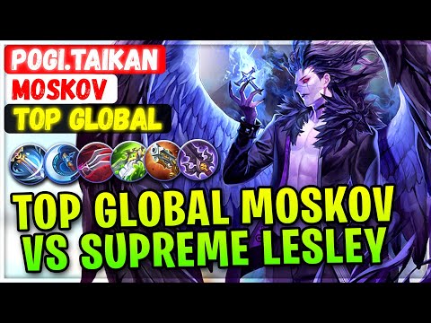 Top Global Moskov VS Supreme Lesley [ Top Global Moskov ] pogi.taikan - Mobile Legends Emblem Build