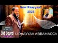 New Raayyaa Abbaa Maccaa 2025 38 Vol Vs Sixteen Mixed Raayyaaabbaamaccaa Nasheed