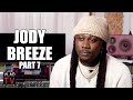 Jody Breeze on Knowing Jeezy & Gucci Mane, Explains How He Knew They Would Beef (Part 7)