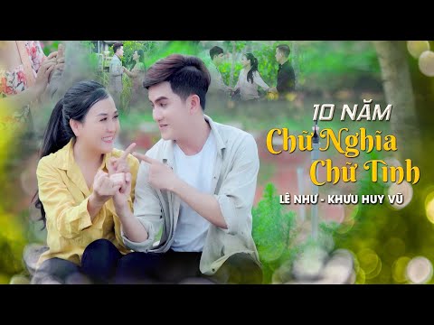 10 năm chữ nghĩa chữ tình - Lê Như