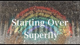 Starting Over/ Superfly