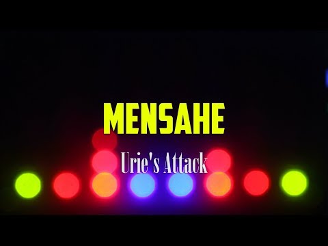 Urie's Attack - Mensahe LYRICS