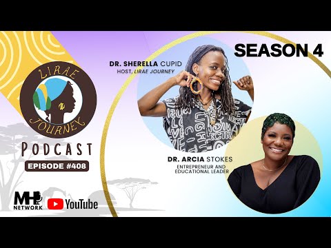 408. Love In Transition: Rest and Resilience with Dr. Arcia Stokes