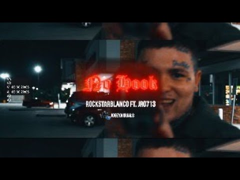 Rockstar Blanco - No Hook Ft. Jro713 (Official Music Video)