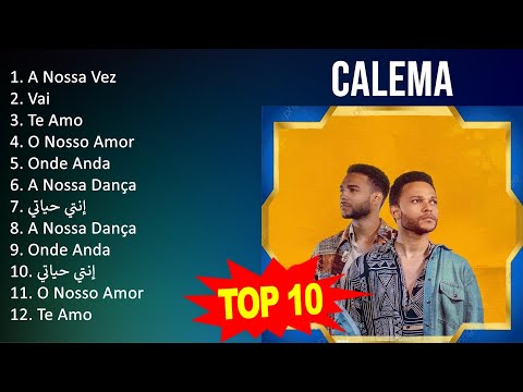 C a l e m a 2023 MIX - Top 10 Best Songs - Greatest Hits - Full Album