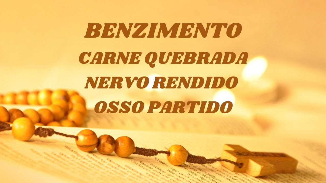 ✨Benzimento de Carne Quebrada, Nervo Rendido e Osso Partido.✨Tenha fé, que DEUS te cura!✨