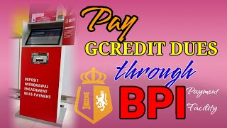 HOW to pay GCREDIT DUES in BPI Payment Facility 2023|| Lhyn Tv09