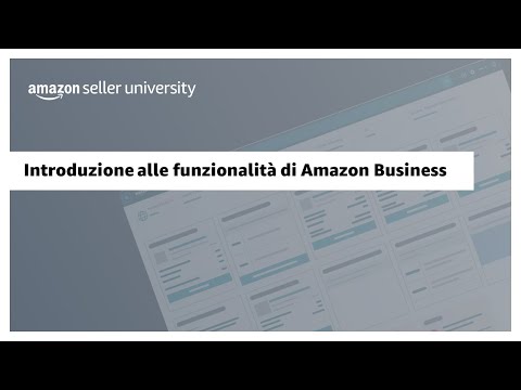 , title : 'Introduzione alle funzionalità di Amazon Business'