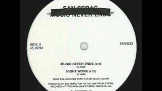San Serac - Music Never Ends