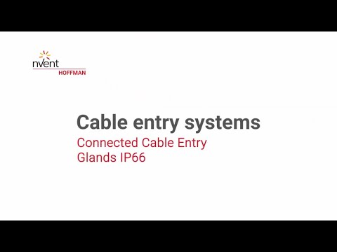 Cable Entry Systems | Connected Cable Entry Glands IP66 - EU | nVent HOFFMAN