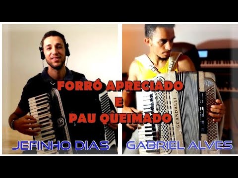Forró apreciado/Pau queimado(João bandeira/Pedro sertanejo) Part.( jefinho dias)
