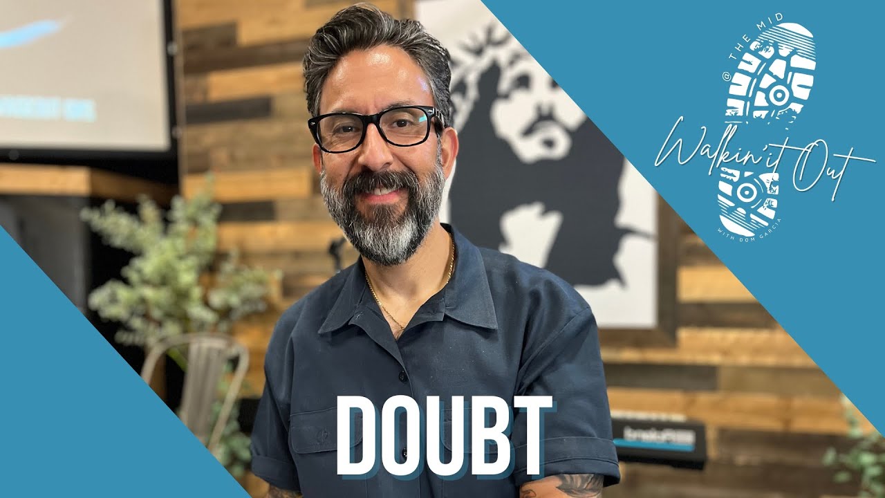 Walkin' It Out | Doubt | Dom Garcia