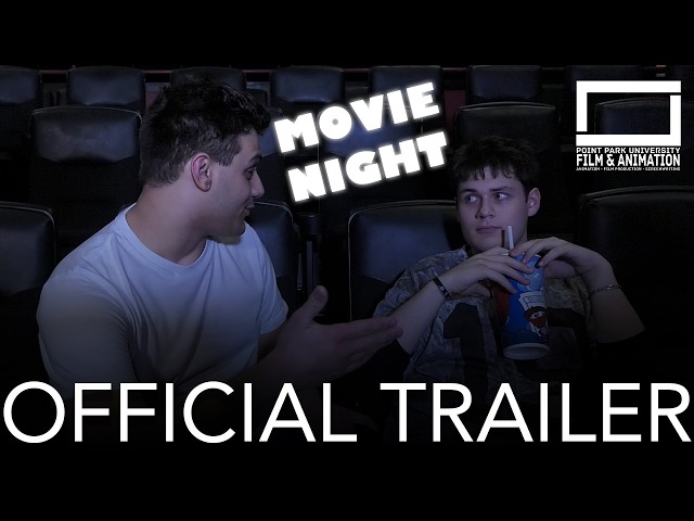 MOVIE NIGHT- OFFICIAL TRAILER- POINT PARK FILM AND ANIMATION