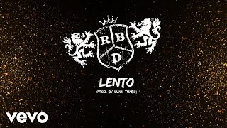 RBD - Lento (Prod. by Luny Tunes)