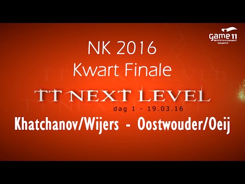 NK 2016 Halve Finale: Wijers/Khatchanov -  Oostwouder/Oeij
