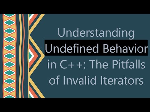 Understanding Undefined Behavior in C++: The Pitfalls of Invalid Iterators
