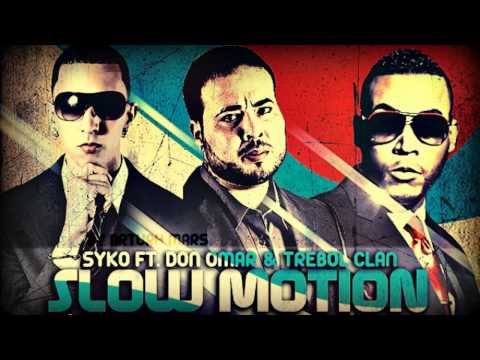 Syko El Terror ft. Don Omar & Trebol Clan - Slow Motion | Reggaeton 2011
