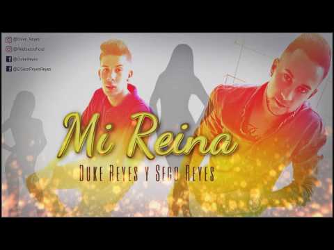 Duke Reyes - Mi reina [Feat. Seco Reyes] (Audio)