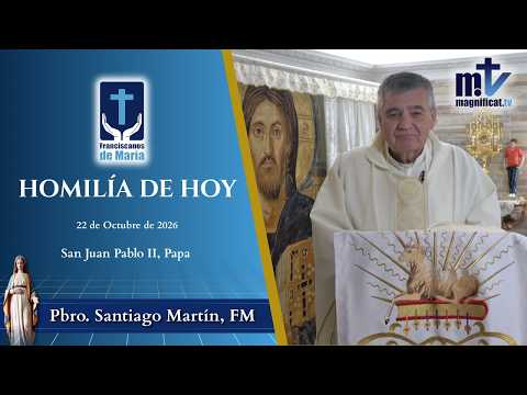 "No Tengas Miedo, Cristo ha Vencido al Mundo" | Homilía, San Juan Pablo II, Papa (22-10-2026) | P. Santiago Martín, FM
