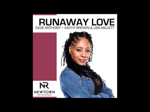 Dave Anthony, Kathy Brown, Lisa Millett - Runaway Love (Classic Radio Mix)
