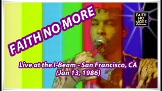 Faith No More (w/ Chuck Mosley) - Live at The I-Beam - 1986 | FNM Collector