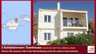 preview picture of video '2 Schlafzimmern Townhouse zu verkaufen in Colonia De Sant Pere, Mallorca, Spain'
