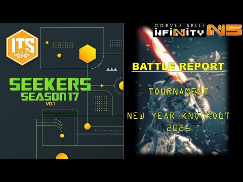 Infinity N5 | Battle Report | ITS-17 Tournament | New Year Knockout