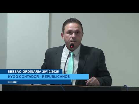  SESSÃO DIA 20/10/2025 – II PRONUNCIAMENTO DO VEREADOR HYGO CONTADOR