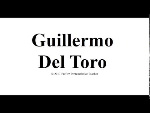 GUILLERMO DEL TORO  pronunciation 🔥 How to pronounce audio guide