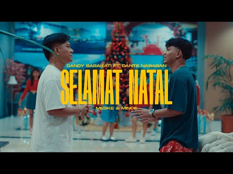 SELAMAT NATAL - Dandy Barakati Ft Meske & Mince, Dante Nababan ( OMV )
