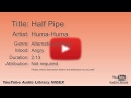 Half Pipe Huma Huma Alternative Punk Angry YouTube Audio Library BGM