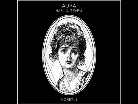 Haelix X Tzafu - Aura