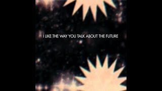 Sam Roberts Band - I Like The Way You Talk About The Future