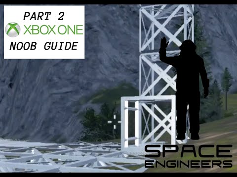 Space Engineers Xbox One NOOB GUIDE | PART 2 | Starting a Base.