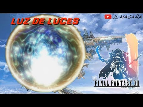FFXII . (Ps4) . Gran Faro . Ente-Raro .. Alma Luz de Luces ..