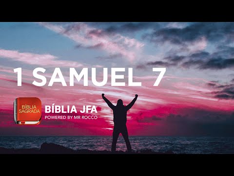 1 SAMUEL 7 📖 - JFA Offline Bible