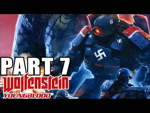 WOLFENSTEIN YOUNGBLOOD - Walkthrough Gameplay - Part 7