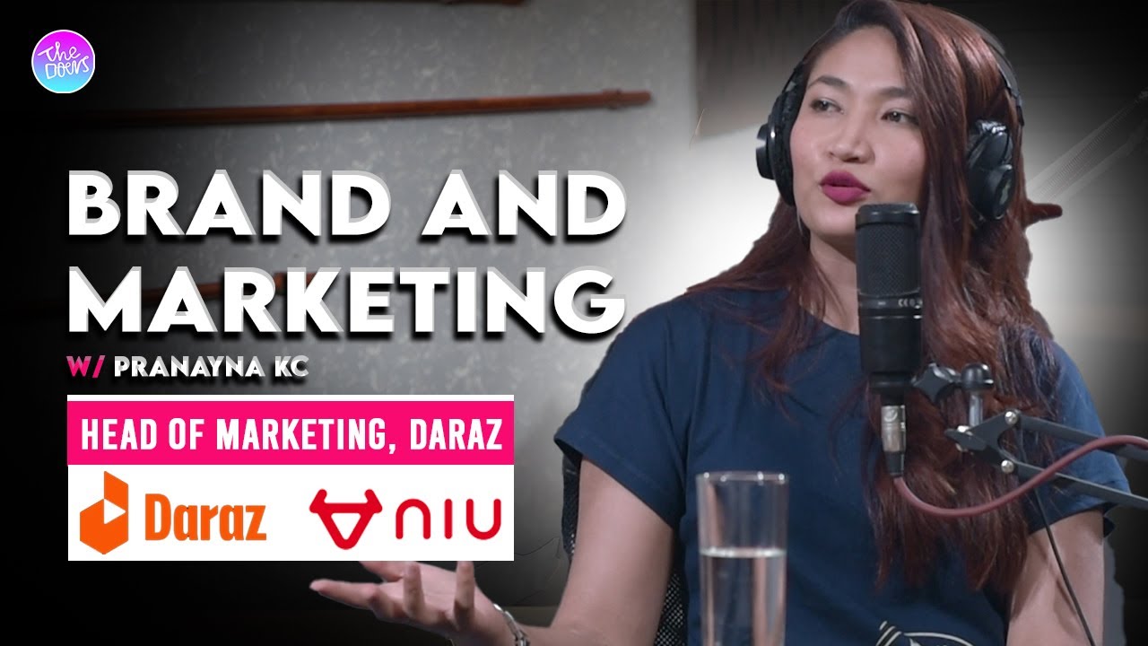 Brand and Marketing | Pranayna Kc | Ep 115 | Daraz | Head of Marketing | Anup Ghimire