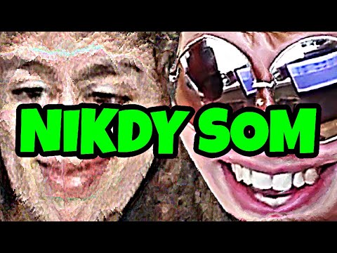 NIKDY SOM - FIFQO A KIKA