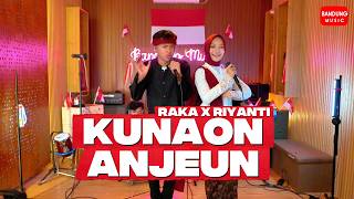Download lagu KUNAON ANJEUN - Raka Mahesa x Riyanti Darlia [ COVER ] mp3