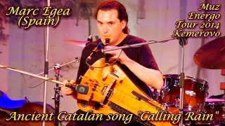 Marc Egea (Spain)  Ancient Catalan song 