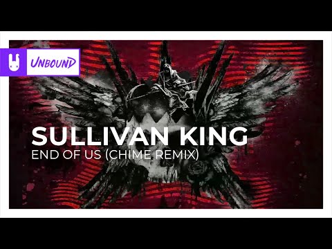 Video thumbnail for End of Us (Chime Remix)