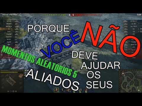 Aloprando com o World of Tanks - Momentos aleatórios 5
