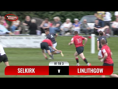 SELKIRK 7s 2023 - ROUND 1 TIE 3 TRIES - SELKIRK v LINLITHGOW - 20.5.23