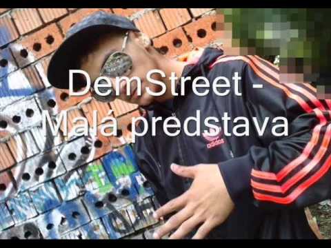 DemStreet - Malá predstava