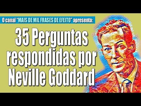 35 Questions Answered by Neville Goddard