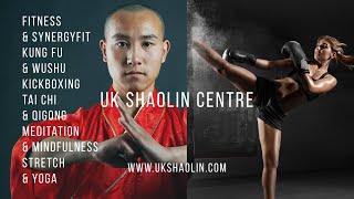 UK Shaolin Classes | King Fu | Tai Chi | Kickboxing | Fitness | Meditation and more | Southampton