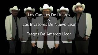 Tragos De Amargo Licor (Los Cadetes De Linares)